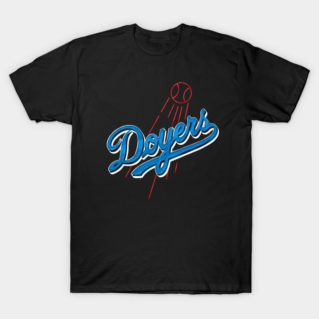 Los Doyers T-Shirt by salohman